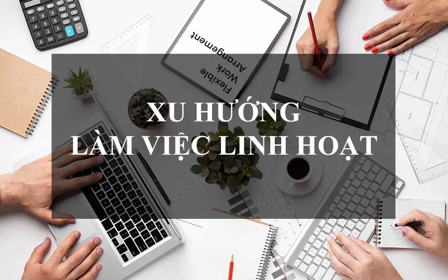 Xu-huong-lam-viec-linh-hoat