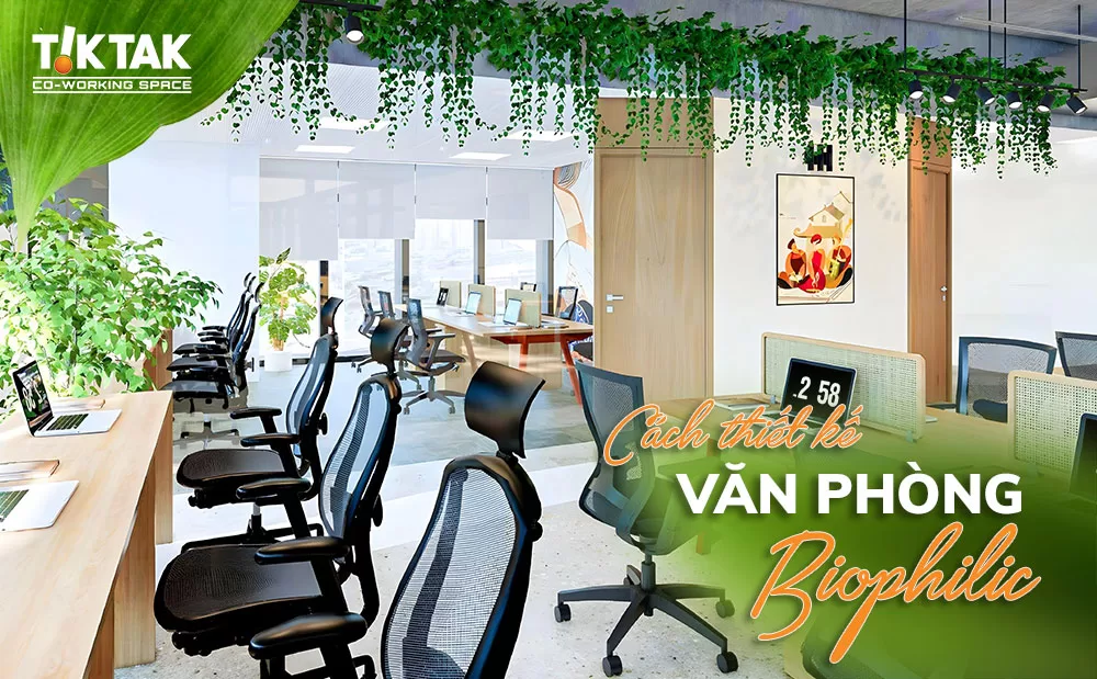 thiết kế Văn phòng biophilic